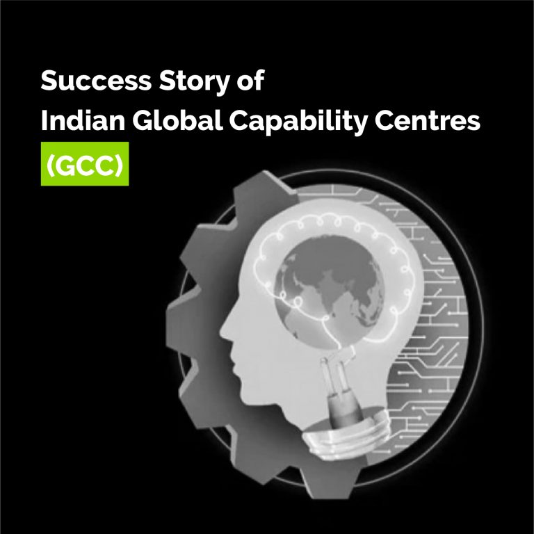 Success Story of Indian Global Capability Centres (GCC)