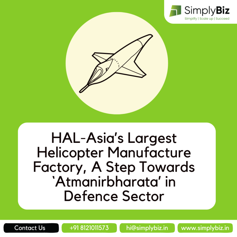 HAL-Asia’s Largest Helicopter Manufacture Factory  A Step Towards `Atmanirbharata’ in Defence Sector