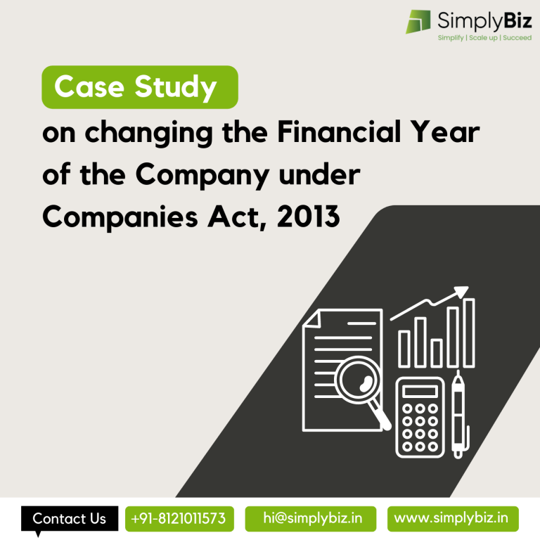 Case Study on Changing the Financial Year of the Company under the Companies Act, 2013