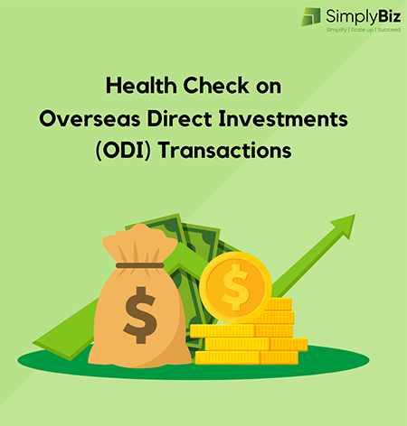 Health Check on Overseas Direct Investments (ODI) Transactions