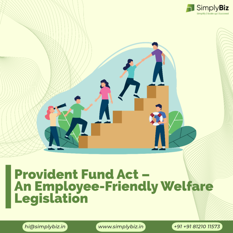 Provident Fund Act – an Employee-Friendly Welfare Legislation
